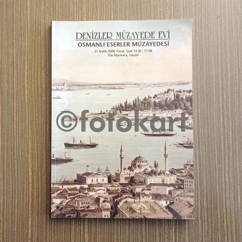 Denizler Müzayede Evi - Osmanlı Eserler Müzayedesi Katalog, 2008
